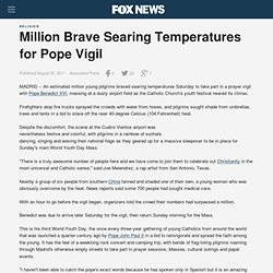 Million Brave Searing Temperatures For Pope Vigil