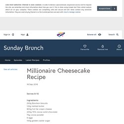 Sunday Brunch - Articles - Millionaire Cheesecake Recipe - All 4