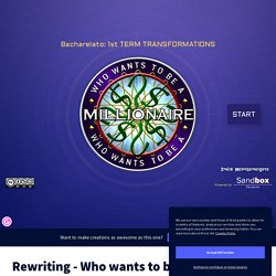 Rewriting - Who wants to be a millionaire by Inés Montenegro on Genially