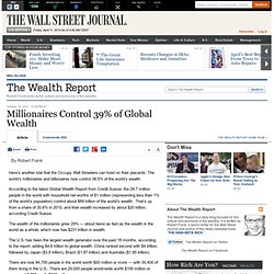 Millionaires Control 39% of Global Wealth - The Wealth Report
