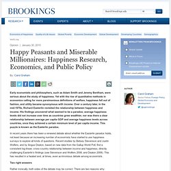 Happy Peasants and Miserable Millionaires: Happiness Research, Economics, and Public Policy