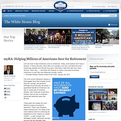 myRA: Helping Millions of Americans Save for Retirement