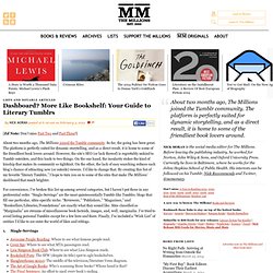 Dashboard? More Like Bookshelf: Your Guide to Literary Tumblrs