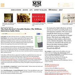 The Paris Review’s Favorite Stories: The Millions Interviews Sadie Stein