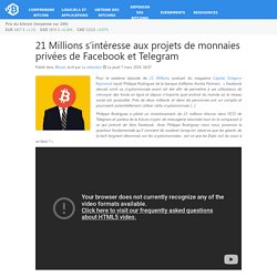 21 Millions s’intéresse aux projets de monnaies privées de Facebook et Telegram