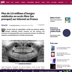 Plus de 2.6 millions d’images médicales en accès libre (ou presque) sur Internet en France