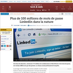 Plus de 100 millions de mots de passe LinkedIn dans la nature
