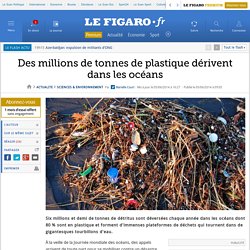 Des millions de tonnes de plastique dérivent dans les océans