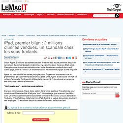 iPad, premier bilan : 2 millions d'unités vendues, un scandale chez les sous-traitants