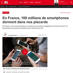En France, 100 millions de smartphones dorment dans nos placards