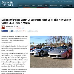 Millions Of Dollars Worth Of Supercars Meet Up At This New Jersey Coffee...