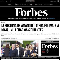 La fortuna de Amancio Ortega equivale a los 51 millonarios siguientes