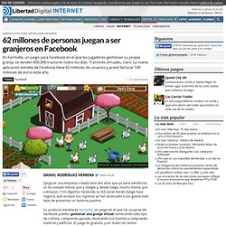 62 millones de personas juegan a ser granjeros en Facebook