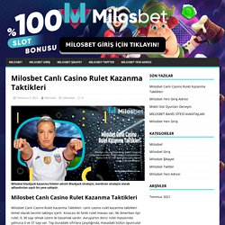 Milosbet Canlı Casino Rulet Kazanma Taktikleri - Milosbet Yeni Adresi