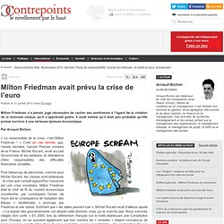 Milton Friedman avait prévu la crise de l'euro
