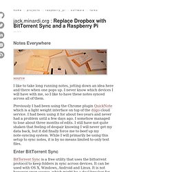 jack.minardi.org : Replace Dropbox with BitTorrent Sync and a Raspberry Pi