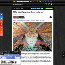 300+ Mind Expanding Documentaries