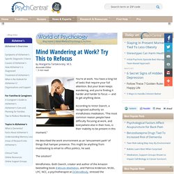 Mind Wandering at Work? Try This to Refocus