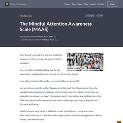 The Mindful Attention Awareness Scale (MAAS)