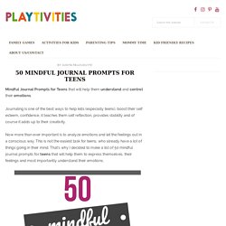 50 Mindful Journal Prompts for Teens - PLAYTIVITIES