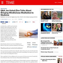 Mind Reading: Jon Kabat-Zinn Talks About Bringing Mindfulness Meditation to Medicine