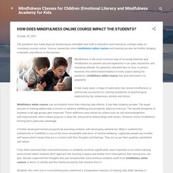 HOW DOES MINDFULNESS ONLINE COURSE IMPACT THE STUDENTS?