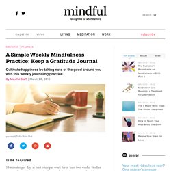 A Simple Weekly Mindfulness Practice: Keep a Gratitude Journal