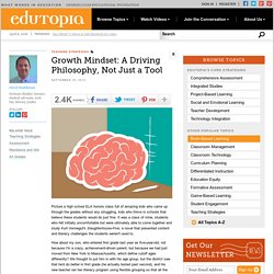 Growth Mindset: A Driving Philosophy, Not Just a Tool