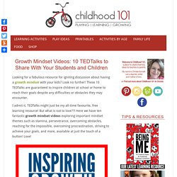 Growth Mindset Videos: 10 Inspiring TEDTalks to Share With Your Kids