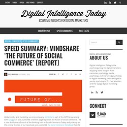 Speed Summary: Mindshare ‘The Future of Social Commerce’ [Report
