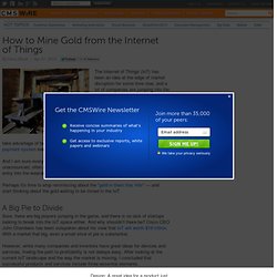 How to Mine Gold from the Internet of Things