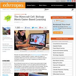 The Minecraft Cell: Biology Meets Game-Based Learning