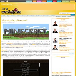 Minecraft ja disponible en català - ARA VaDeJocs