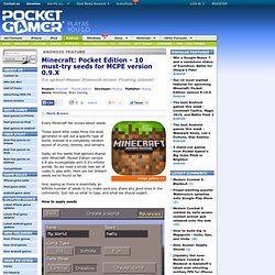 Minecraft: Pocket Edition - 10 must-try seeds for MCPE version 0.9.X