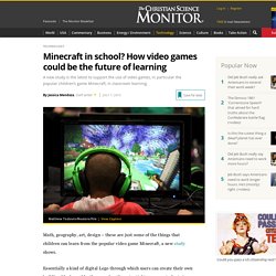 Minecraft in school? How video games could be the future of learning