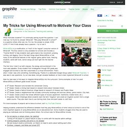 My Tricks for Using Minecraft to Motivate Your Class