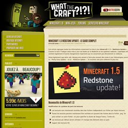 » Minecraft 1.5 Redstone Update : le guide complet