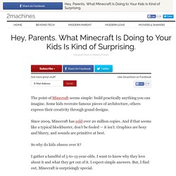 Hey, Parents. What Minecraft Is Doing to Your Kids Is Kind of Surprising.