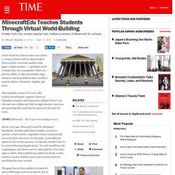 MinecraftEdu Teaches Students Through Virtual World-Building