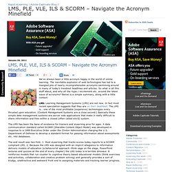 LMS, PLE, VLE, ILS & SCORM – Navigate the Acronym Minefield