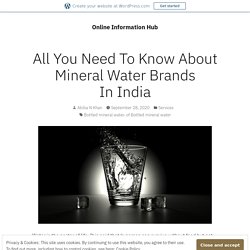 All You Need To Know About Mineral Water Brands In India