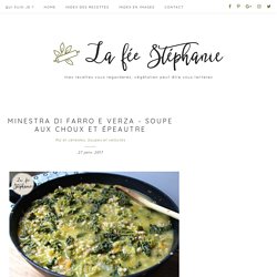 Minestra di farro e verza - Soupe aux choux et épeautre - La Fée Stéphanie