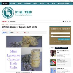 DIY Mini Lavender Cupcake Bath Melts