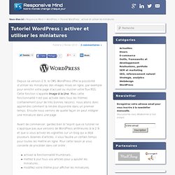 Tutoriel WordPress : activer et utiliser les miniatures