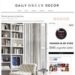 Daily Dream Decor: Minimal apartment in Barcelona