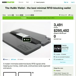 The HuMn Wallet - the best minimal RFID blocking wallet by Scott Hussa