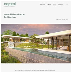 Natural Minimalism In Architecture