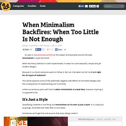 When Minimalism Backfires: When Too Little Is Not Enough
