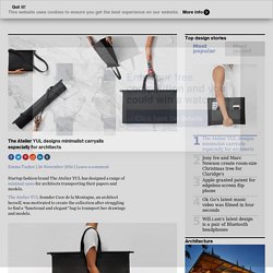 The Atelier YUL designs minimalist carryalls especially for architects