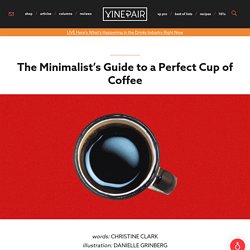 The Minimalist's Guide to a Perfect Cup of Coffee
